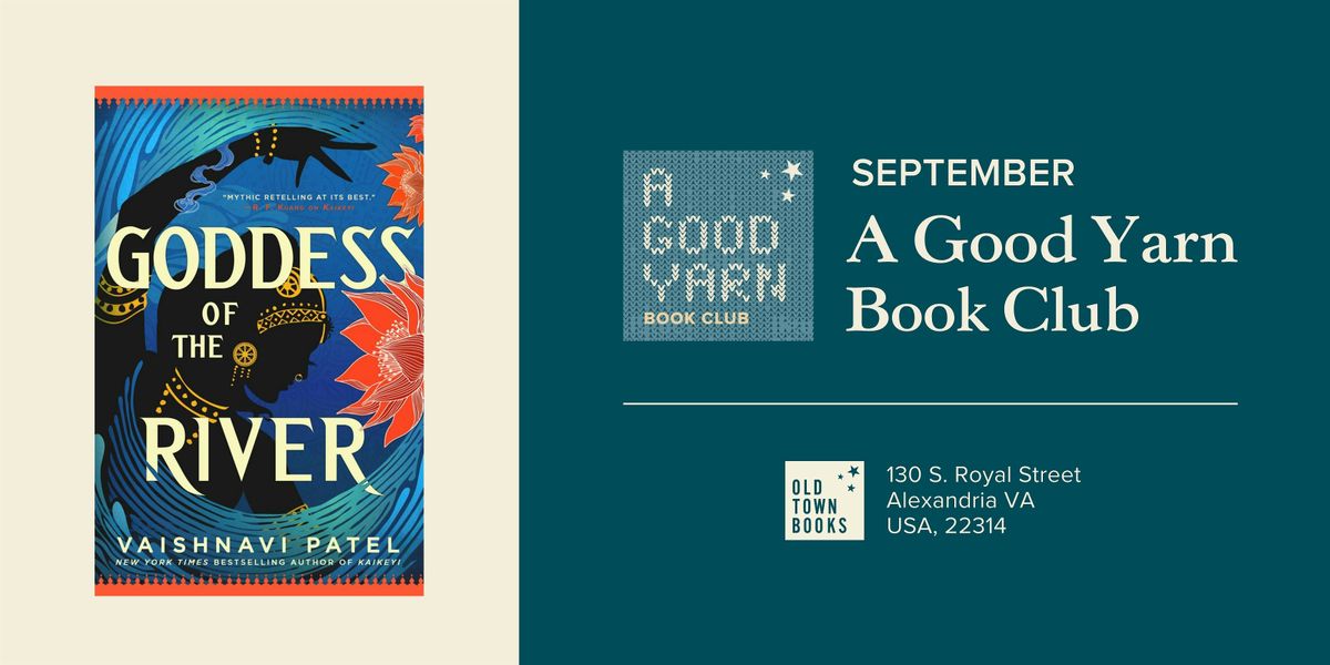 September A Good Yarn Book Club: Goddess of the River by Vaishnavi Patel