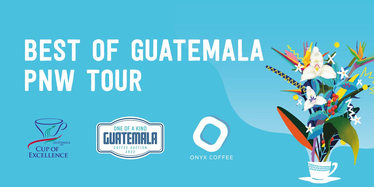 Best of Guatemalan Coffee PNW Tour - Seattle