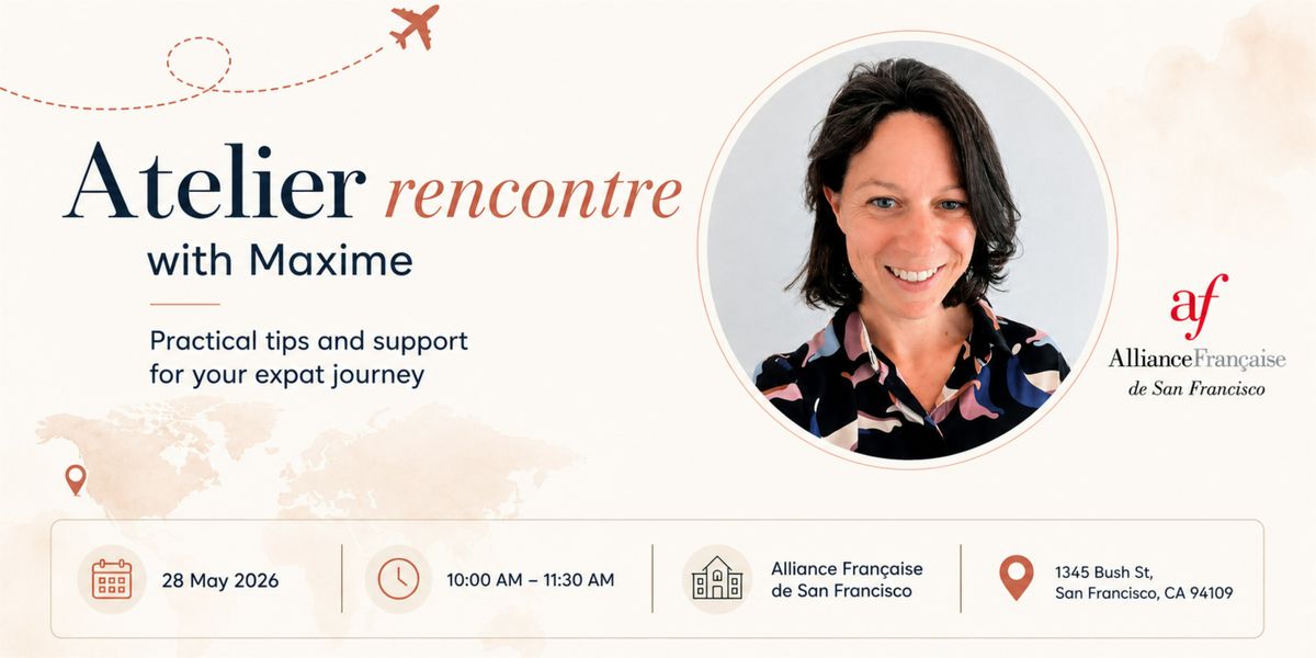 Workshop: Moving to San Francisco as a Family - May 28 @AllianceFran\u00e7aise
