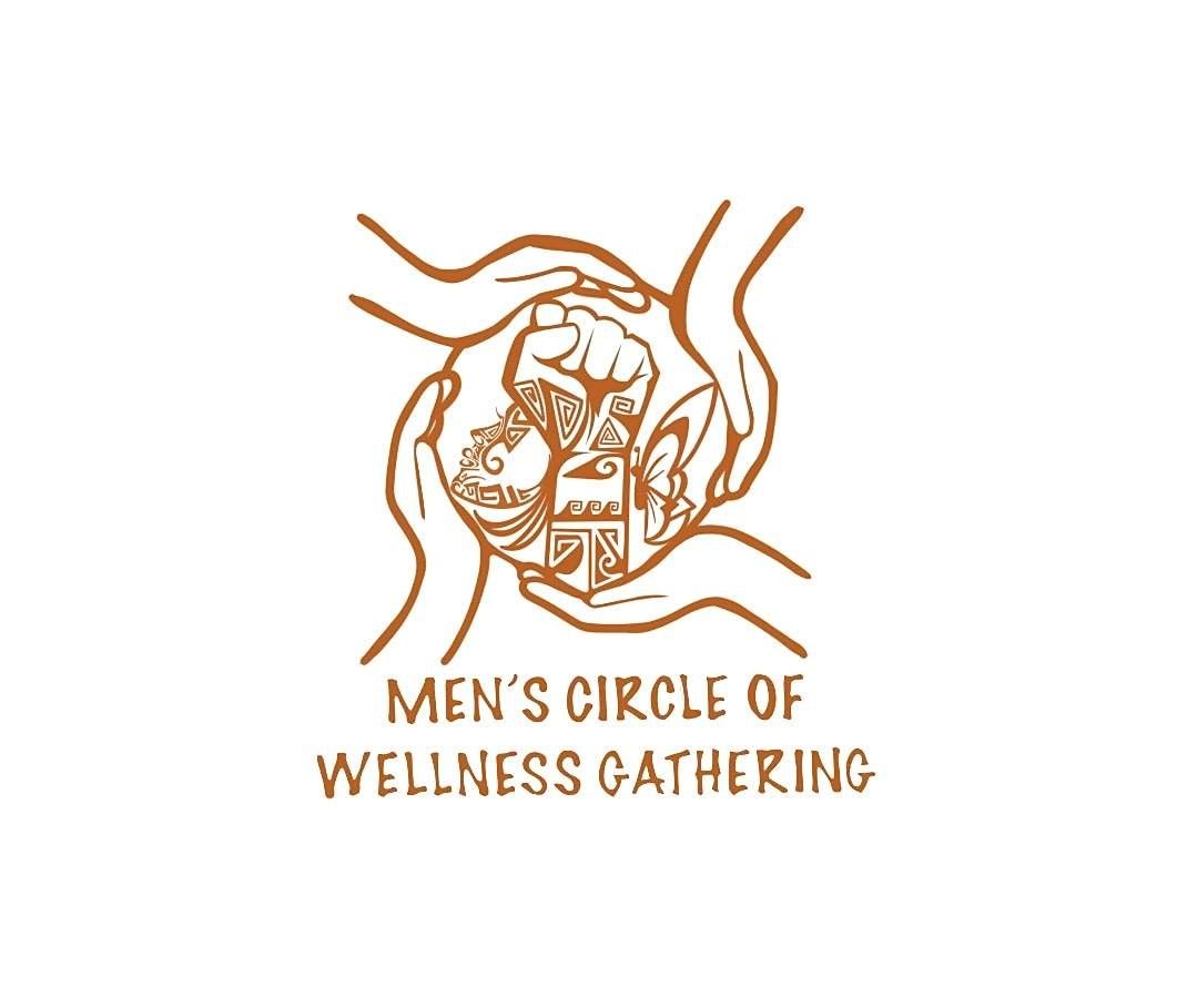 Men's Circle of Wellness Gathering