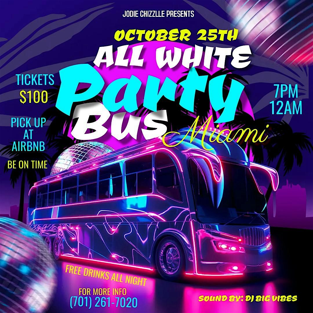 ALL WHITE PARTY BUS