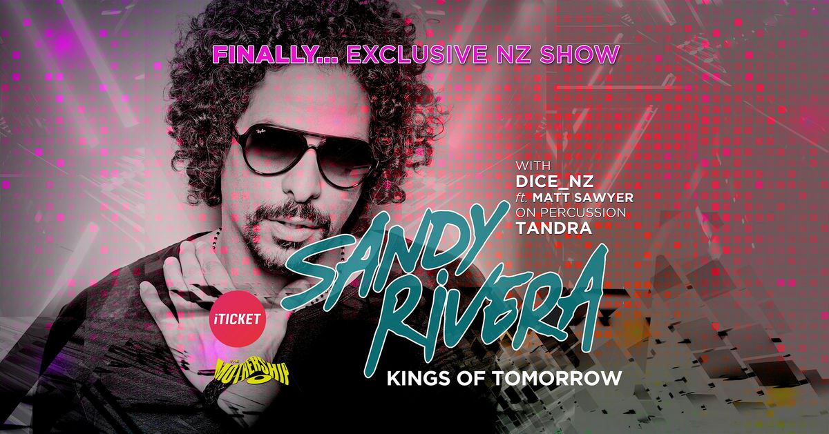 Finally...Sandy Rivera [Kings of Tomorrow]