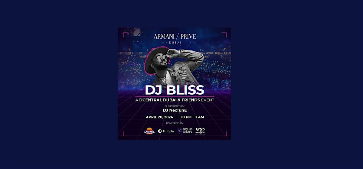 DCENTRAL Dubai & Friends Club Night with DJ Bliss presented by SquidGrow @