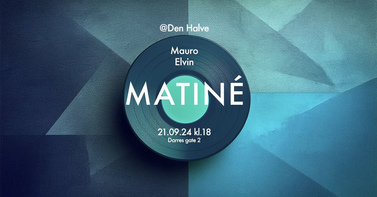 MATIN\u00c9@DEN HALVE || 21.09.24 || KL.18