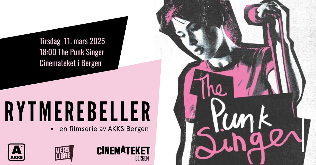 AKKS presenterer: Rytmerebeller- The Punk Singer (2013)