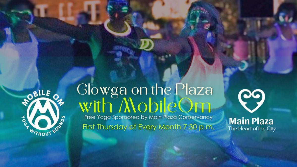 Glowga on the Plaza with MobileOM