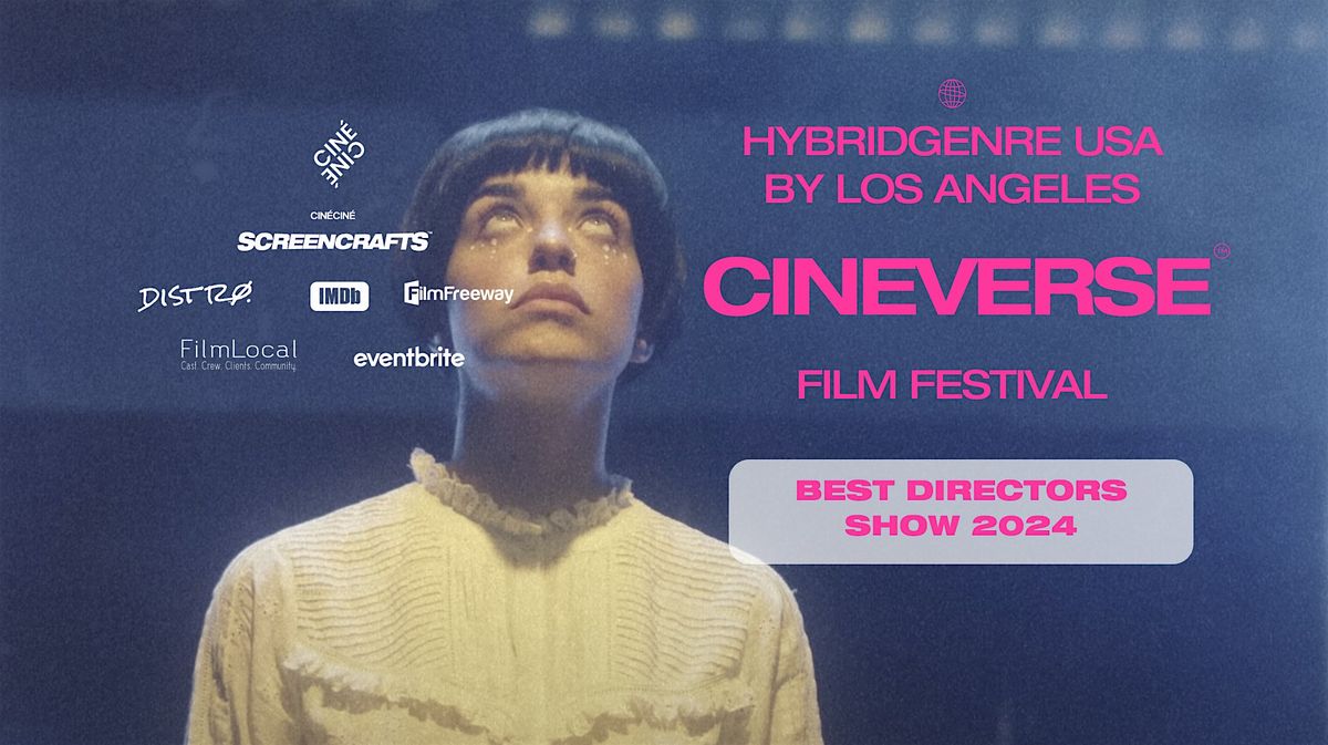 HYBRIDGENRE USA - LA CINEVERSE Film Festival - BEST DIRECTORS
