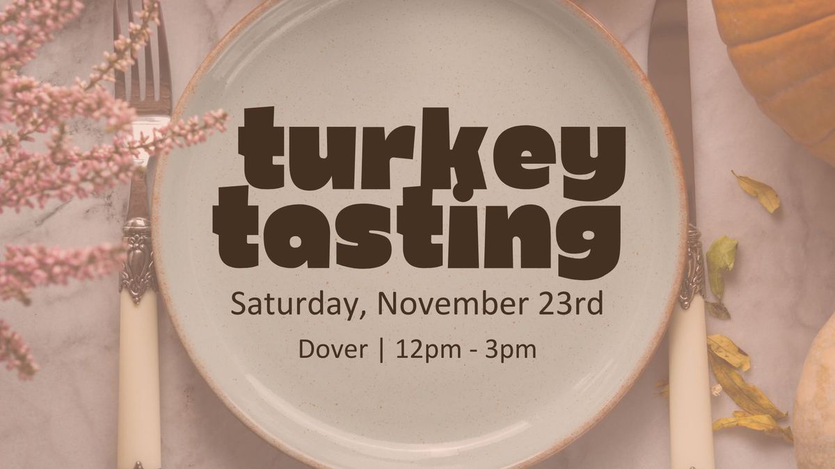 Turkey Tasting 