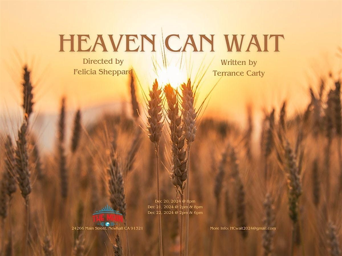Heaven Can Wait presented by Terrance Carty