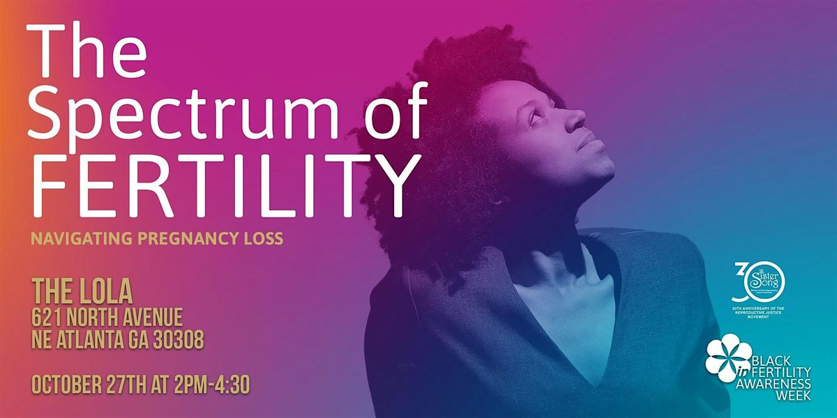 The Spectrum of Fertility: Navigating Pregnancy Loss