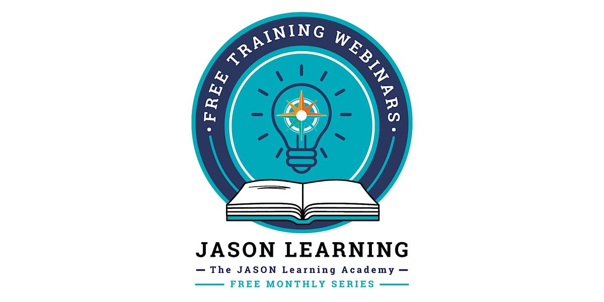 JASON Learning Monthly Live Webinar - JASON Role Models and Career Pathways