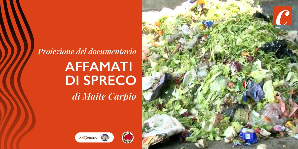 Proiezione di "Affamati di spreco" di Maite Carpio