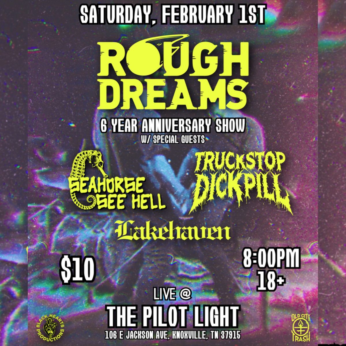 Rough Dreams 6 Year Anniversary Show @ The Pilot Light