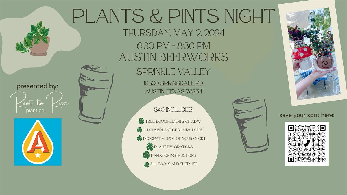 Plants & Pints Workshop at Austin Beerworks w\/Root to Rise