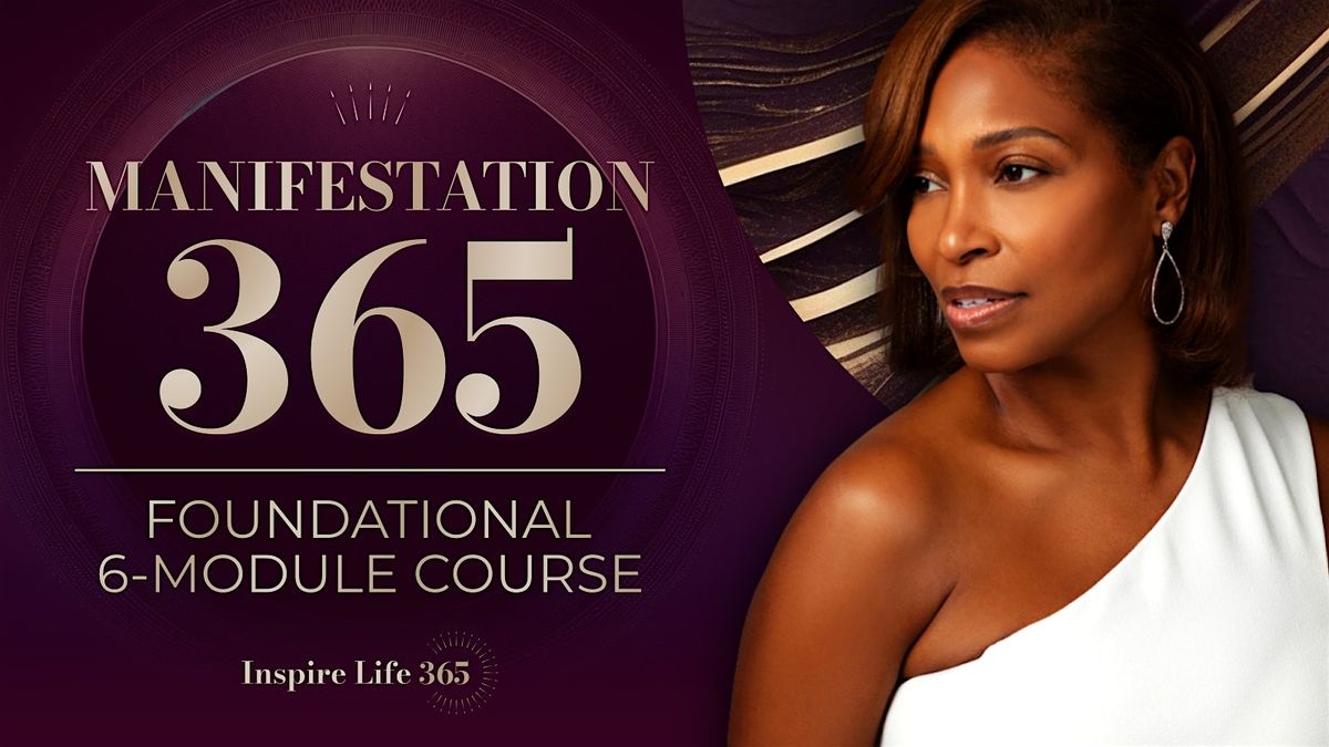 MANIFESTATION 365 COURSE | A Foundation Course + 6 Week Live Masterclass