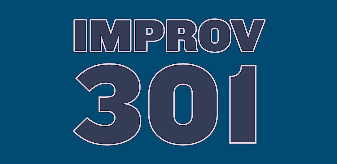 Improv 301: Class Show (Silver Lake)