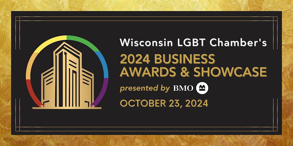 Wisconsin LGBT Chamber's Business Awards & Showcase