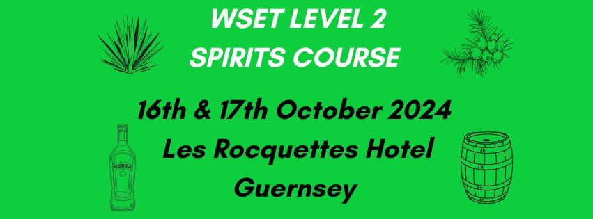 WSET Level 2 Spirits Course 