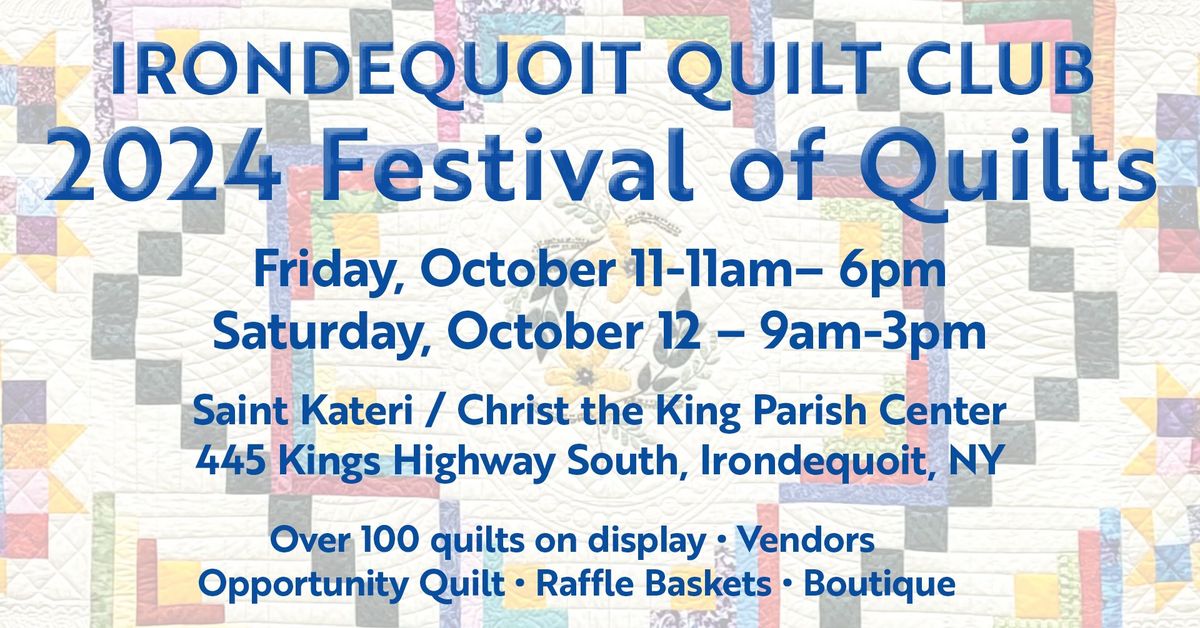 Irondequoit Quilt Club 2024 Festival of Quilts