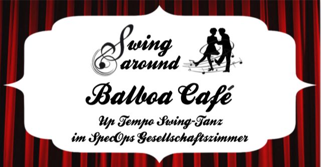 Swing around ... Balboa Caf\u00e9