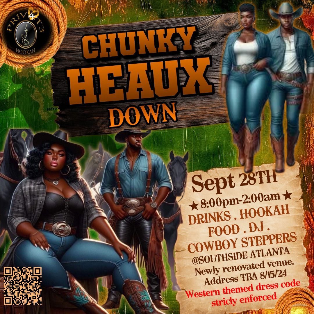 Private Events presents Chunky Heaux Down