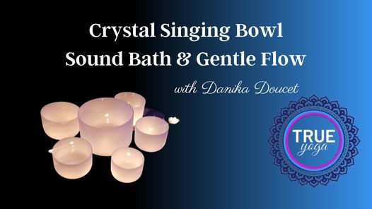 Crystal Singing Bowl Sound Bath & Flow