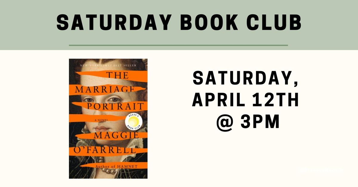 Saturday Afternoon Book Club: "The Marriage Portrait"