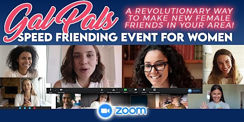 Boston Gal Pals Online Speed Friending - Make New Female Friends (On Zoom)