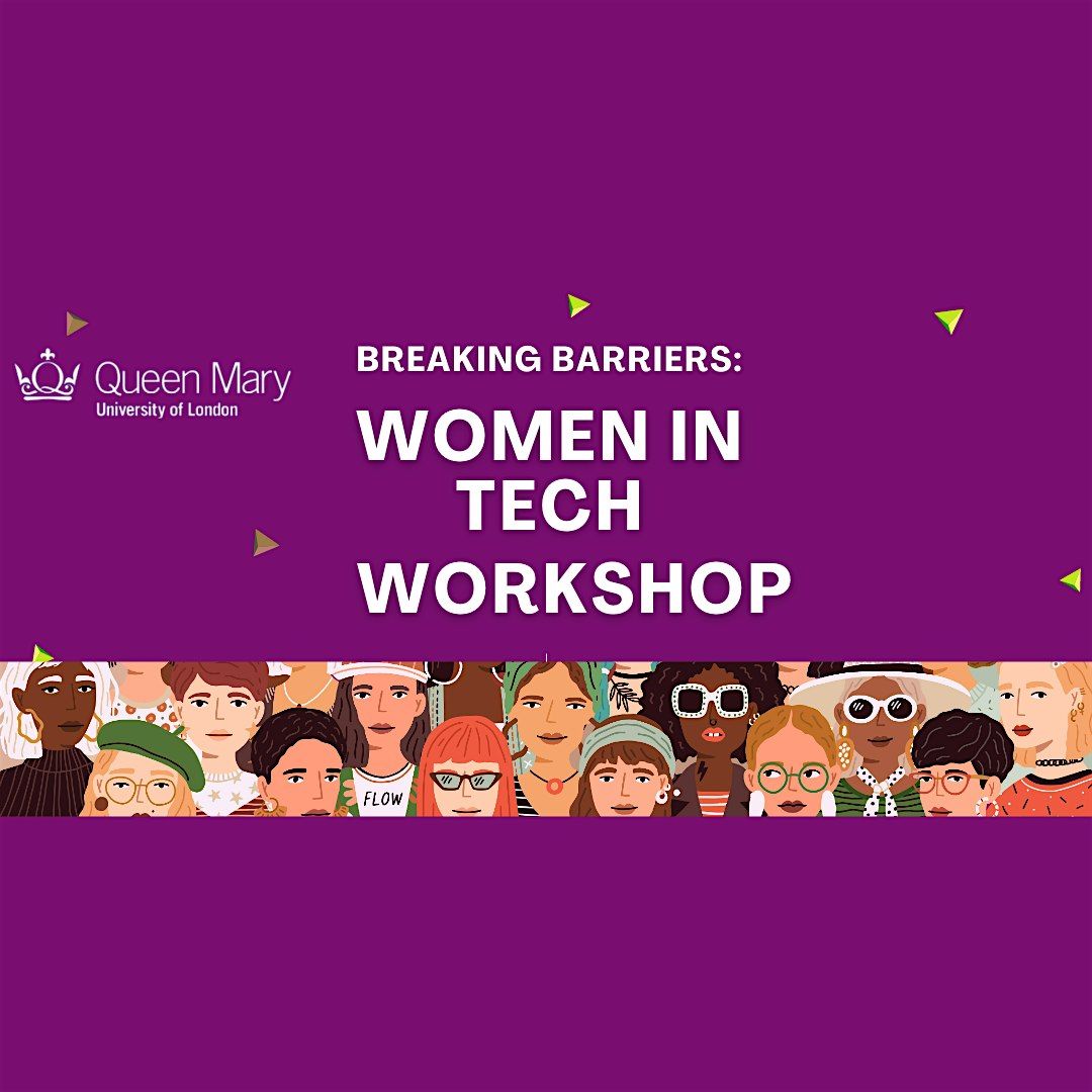 QMUL Women in Tech workshop