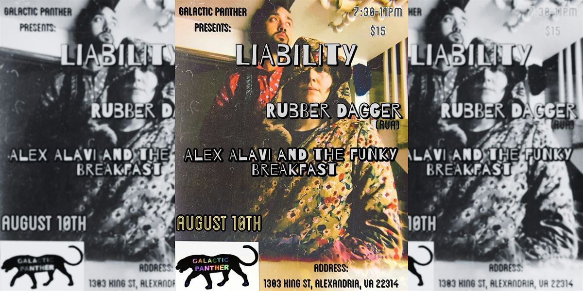 LIVE MUSIC: Liability + Alex Alavi & the Funky Breakfast + Rubber Dagger