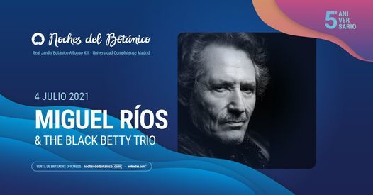 Miguel R\u00edos & The Black Betty Trio - Noches del Bot\u00e1nico 2021