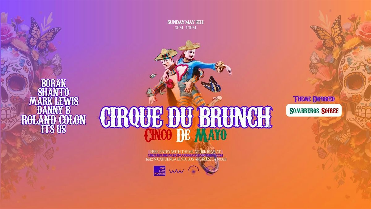 Cirque Du Brunch CINCO DE MAYO