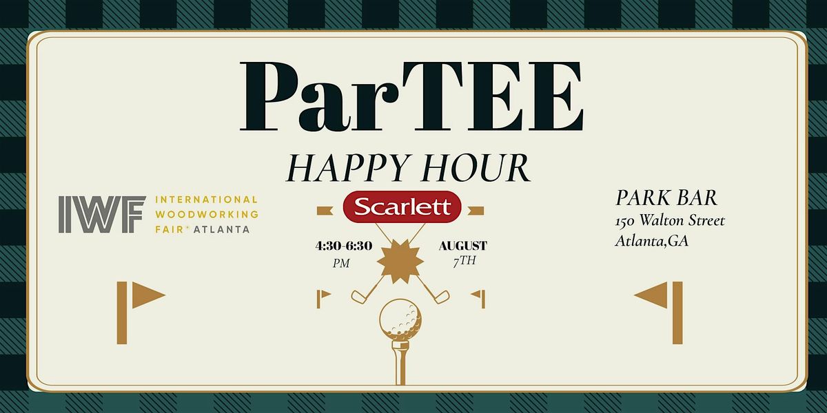 Scarlett ParTEE Happy Hour at Park Bar, Atlanta