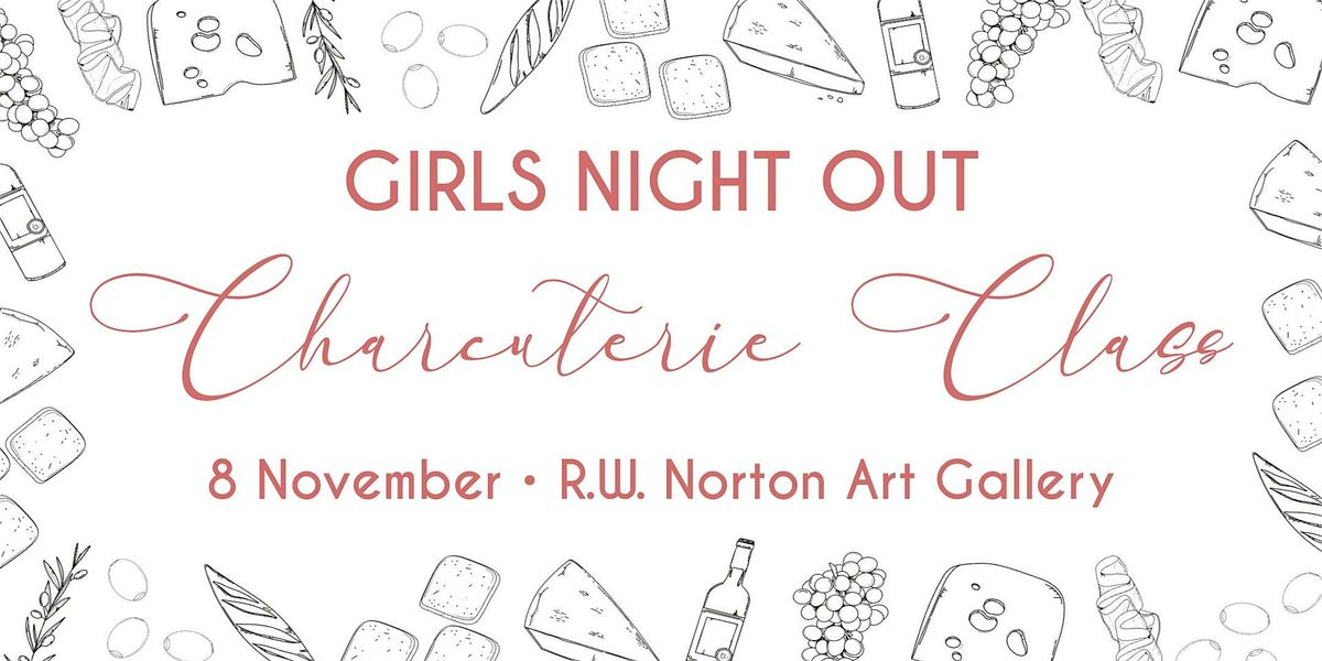 Girls Night Out: Charcuterie Class