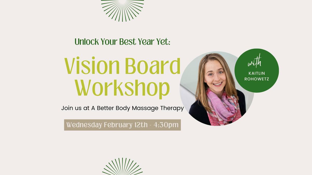 Unlock Your Best Year Yet: Vision Board Workshop