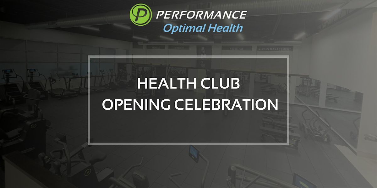 Health Club Opening Celebration