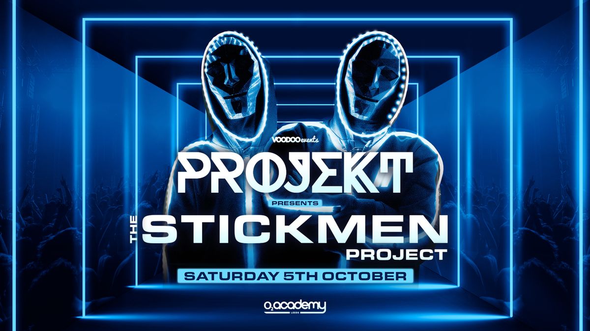 PROJEKT Saturday 5th October Presents THE STICKMEN PROJECT (Live)