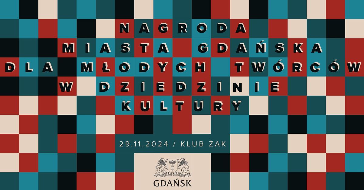 Nagroda Miasta Gda\u0144ska dla M\u0142odych Tw\u00f3rc\u00f3w w dziedzinie Kultury 2024 \/ Klub \u017bak \/ 