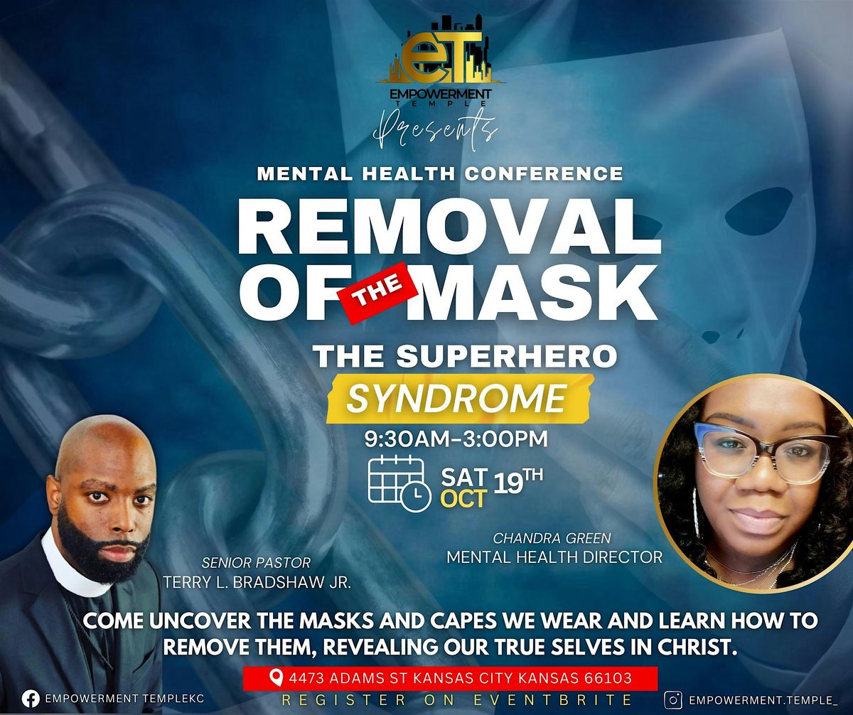 Empowerment Temple Presents: Removal of the Mask: The Super-Hero Syndrome