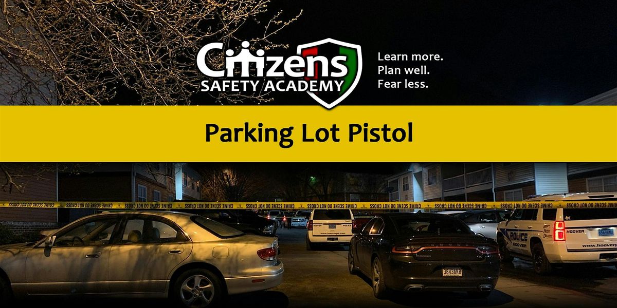 Parking Lot Pistol (Slidell, LA)