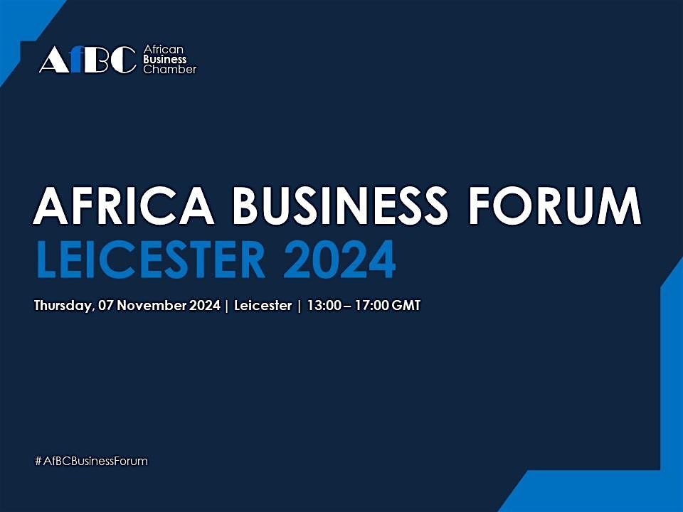 AfBC Africa Business Forum 2024 - Leicester