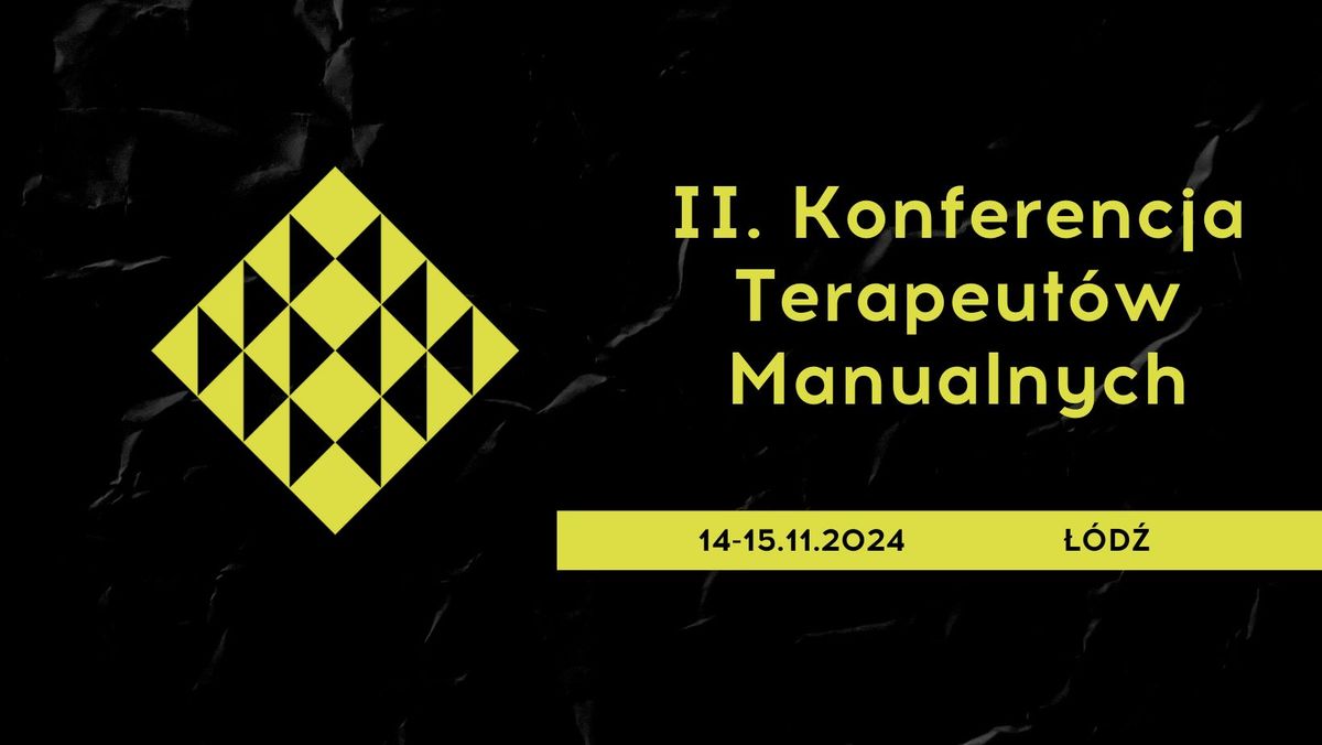 II. Konferencja Terapeut\u00f3w Manualnych