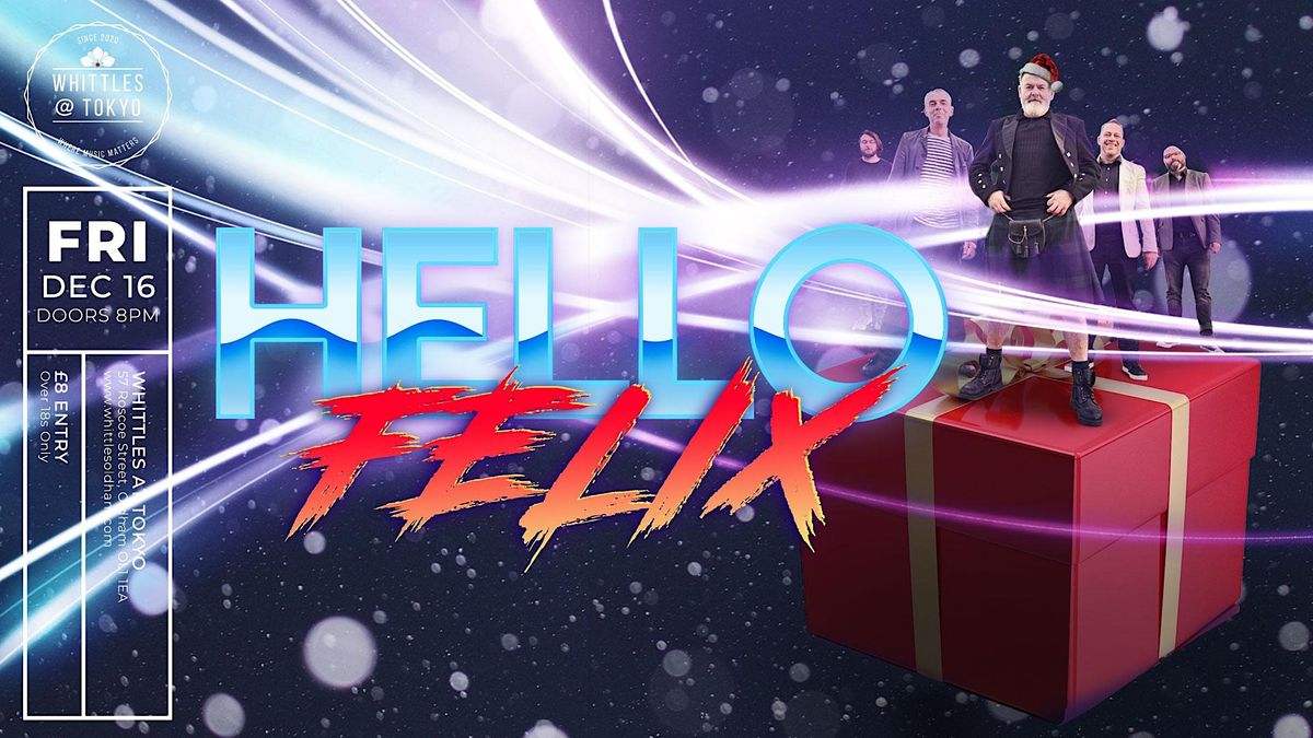 HELLO FELIX - 80'S PARTY BAND