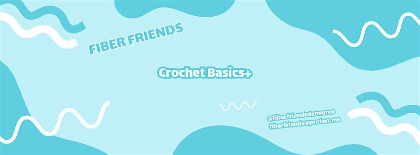 Crochet Basics+