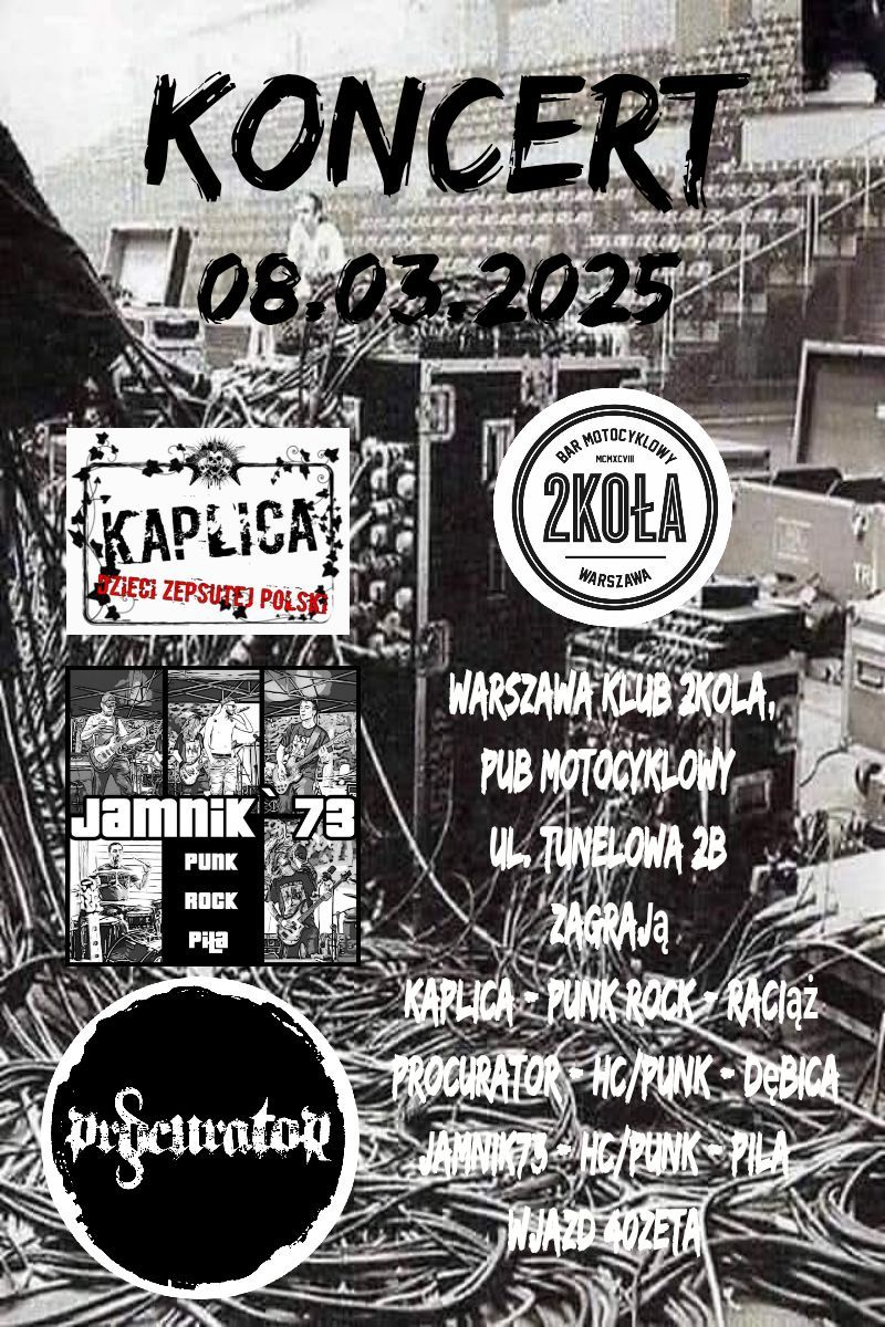 KAPLICA \/ PROCURATOR \/ JAMNIK 73 \/ - PUNK ROCK\/HC - Koncert w 2KO\u0141A