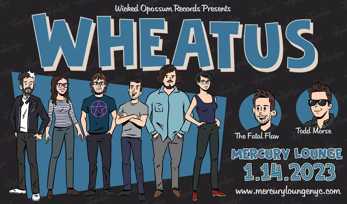 Wheatus, Todd Morse (The Offspring), The Fatal Flaw at Mercury Lounge