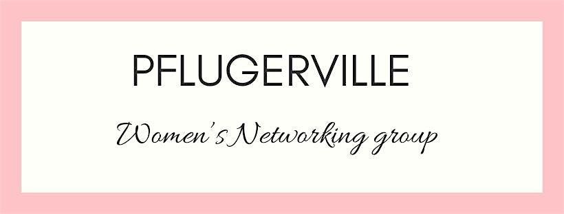 Pflugerville Women's Networking Luncheon