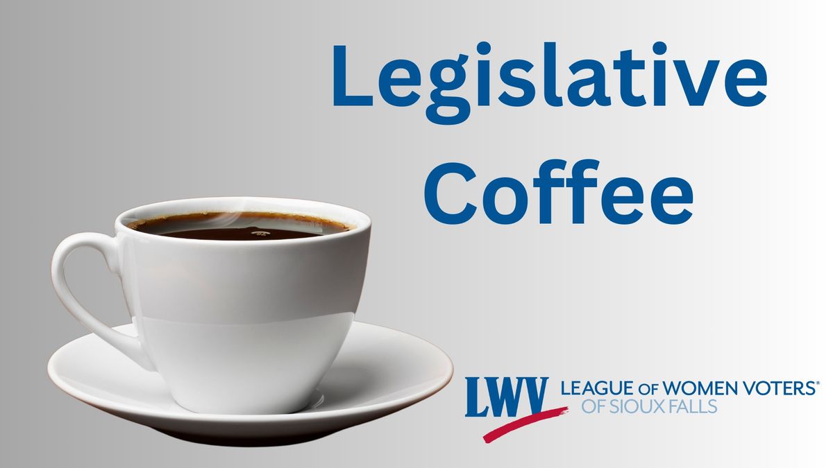 Sioux Falls Area Legislative Coffee #1