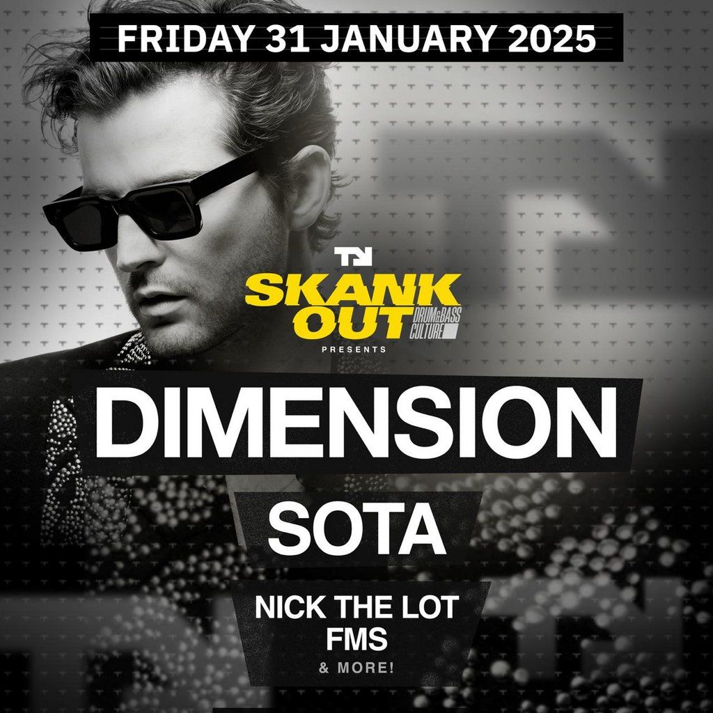 Dimension, Sota, Nick The Lot, FMS & more!