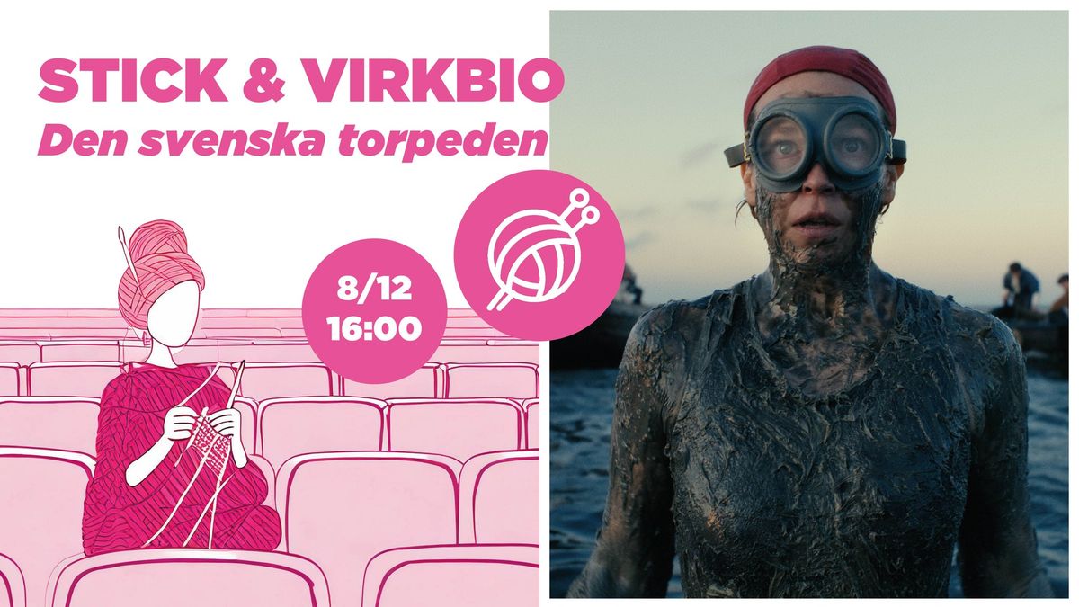 STICK- & VIRKBIO: DEN SVENSKA TORPEDEN